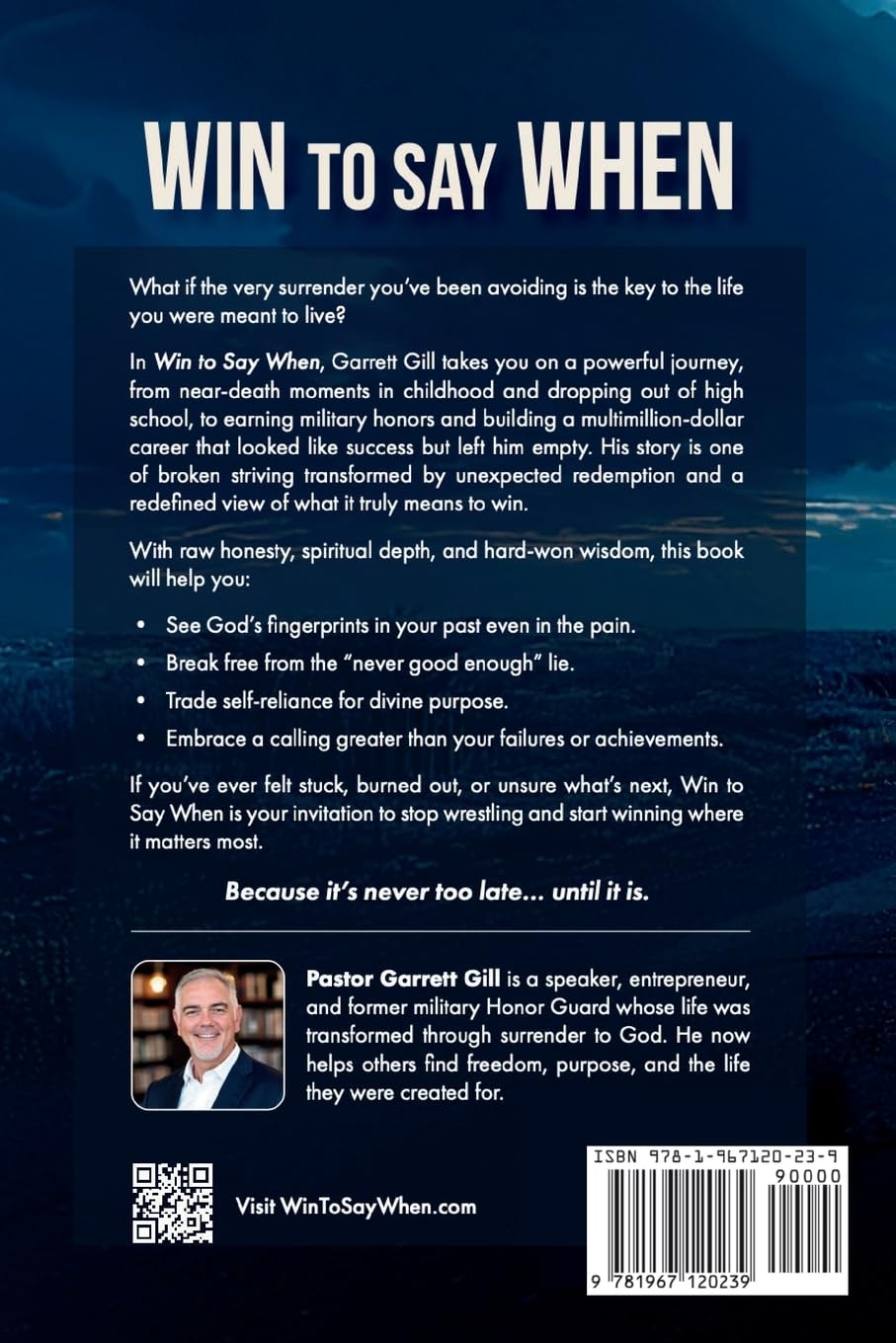 Back cover of a book titled 'Win to Say When' with text and a QR code.