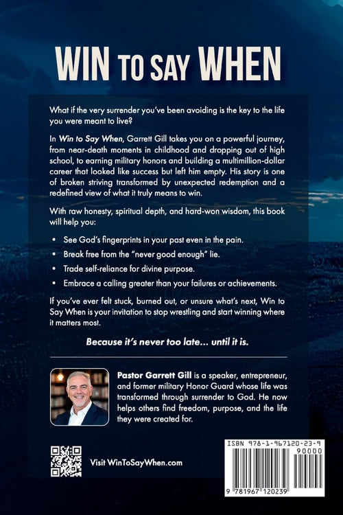 Back cover of a book titled 'Win to Say When' with text and a QR code.